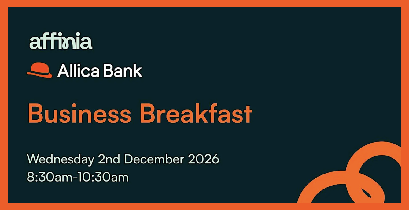 Allica Bank x Affinia: Business Breakfast
